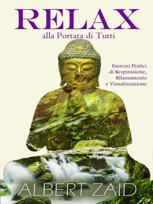 cover image of Relax alla Portata di Tutti--Esercizi Pratici di Respirazione, Rilassamento e Visualizzazione